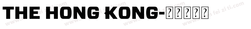 THE HONG KONG字体转换